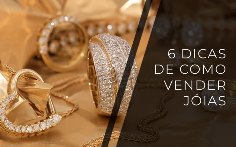 Confira 6 Dicas De Como Vender Joias Premier Jóias 0818