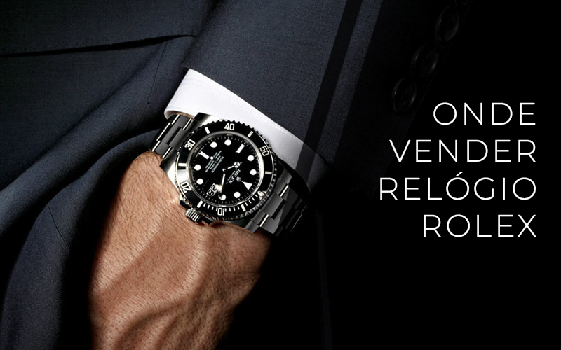 Onde Vender Relógio Rolex?